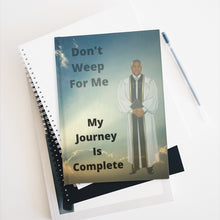 Load image into Gallery viewer, Dont Weep For Me Hardcover  5.0 in x 7.24 in Journal - Ruled Line