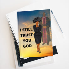 Load image into Gallery viewer, l Still Trust  You God Journal - Blank