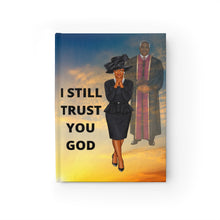 Load image into Gallery viewer, l Still Trust  You God Journal - Blank