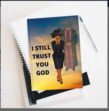 Load image into Gallery viewer, I Will Still Trust You God Journal - Blank inside