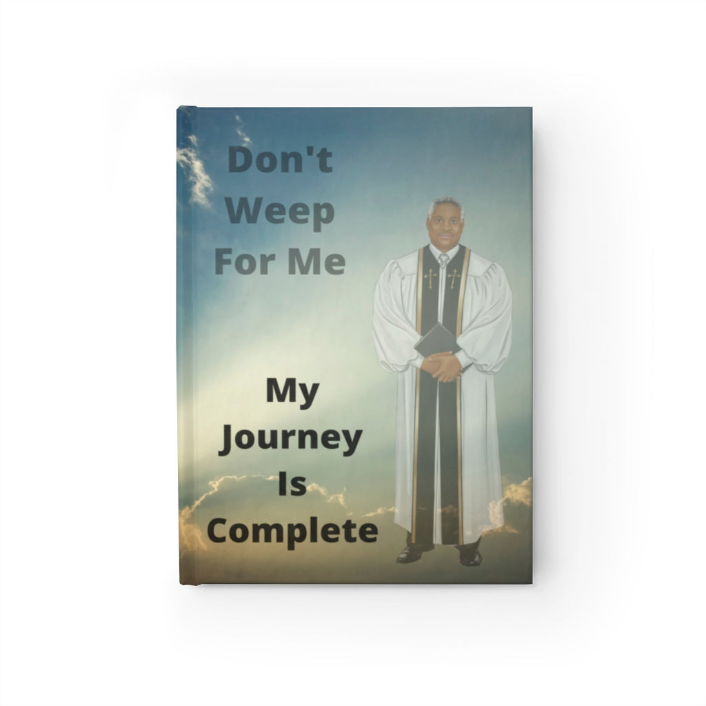 Dont Weep For Me Hardcover  5.0 in x 7.24 in Journal - Ruled Line